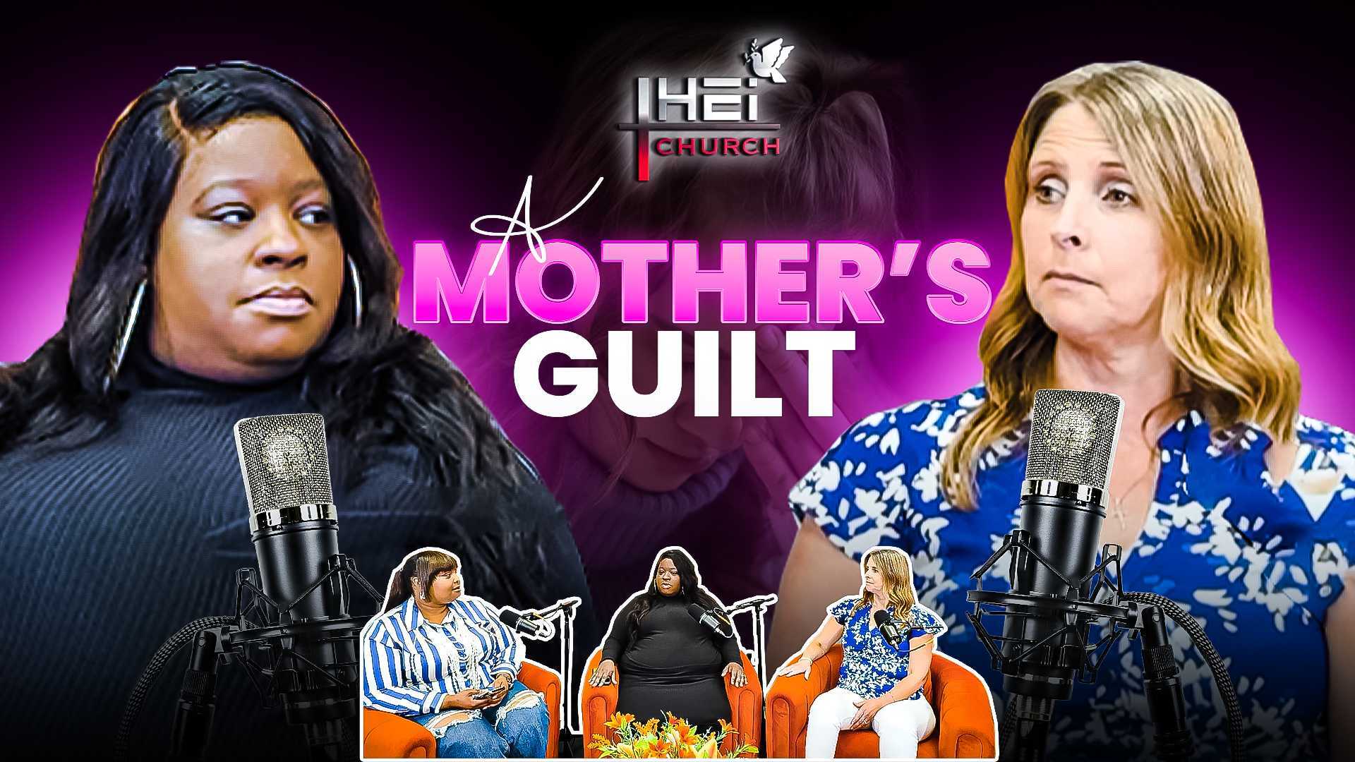 A Mother’s Guilt